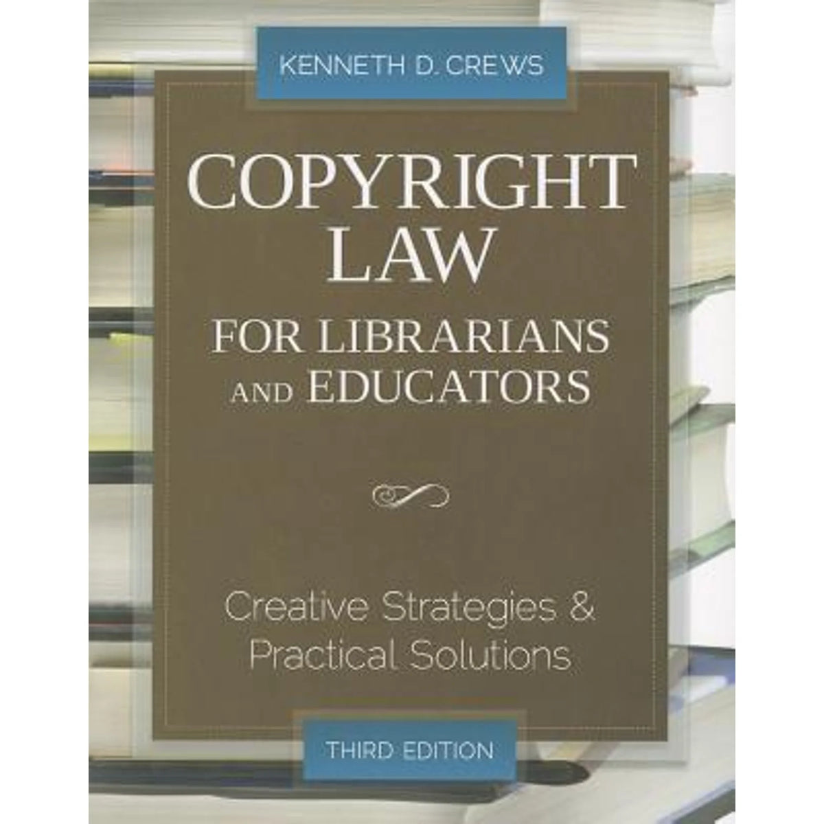 Copyright Law for Librarians and Educators R87157